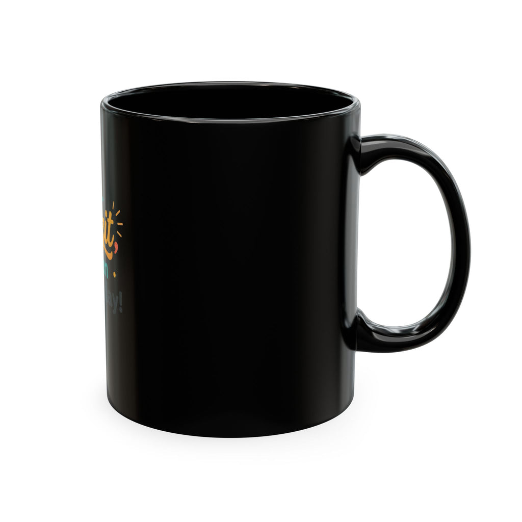 Howzit Have an Amazing Day! Ceramic Mug